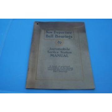 1920s NEW DEPARTURE BALL BEARINGS AUTOMOBILE SERVICE STATION MANUAL